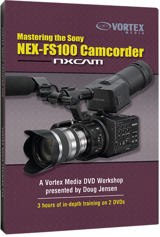 Mastering the Sony NEX-FS100 Camcorder (DVD)